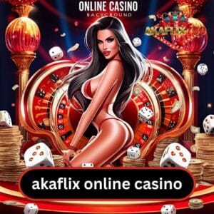 akaflix online casino
